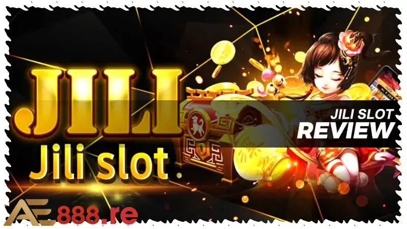 Giới thiệu về sảnh game Slot Jili tại AE888